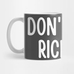 Don't Be a Richard Mug